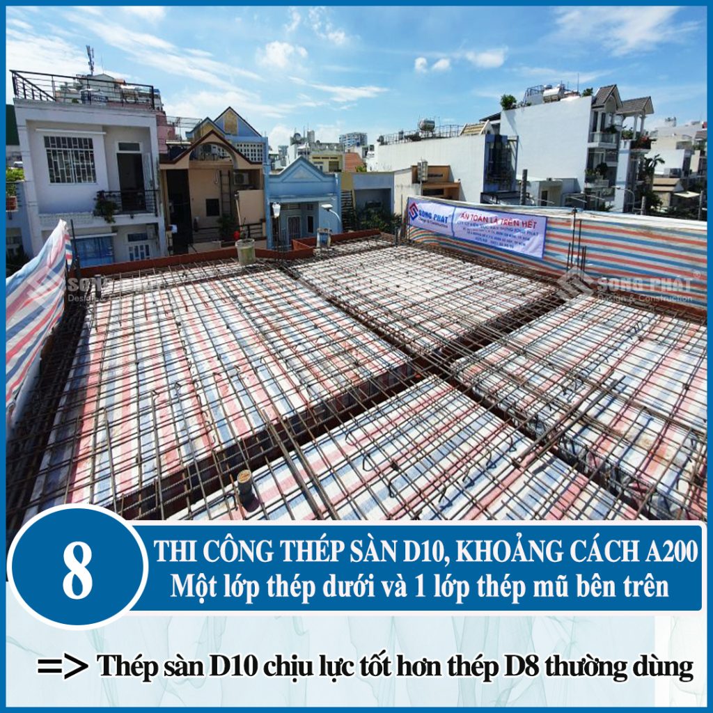 Toàn bộ tất cả các công trình đều được Song Phát thi công thép D10